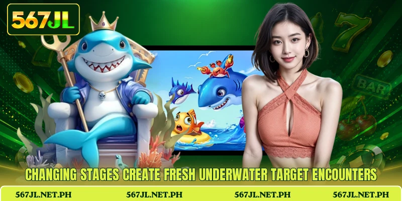 Changing stages create fresh underwater target encounters