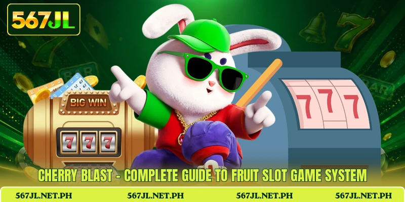 Cherry Blast - Complete Guide To Fruit Slot Game System