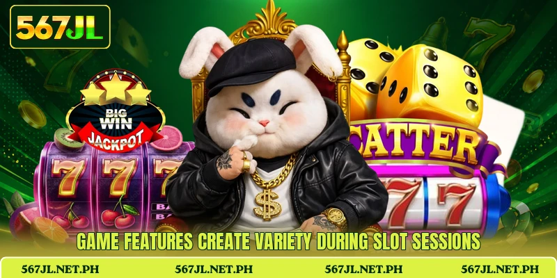 Game features create variety during slot sessions