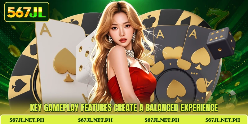Key gameplay features create a balanced experience