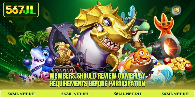 Members should review gameplay requirements before participation