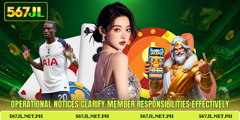 Operational notices clarify member responsibilities effectively