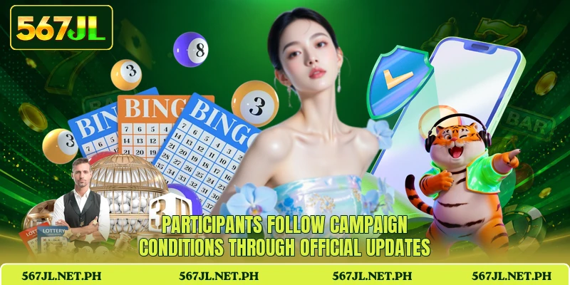 Participants follow campaign conditions through official updates