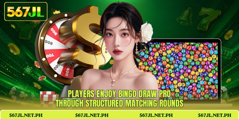 Players enjoy Bingo Draw Pro through structured matching rounds