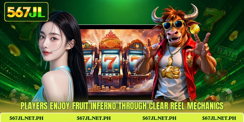 Players enjoy Fruit Inferno through clear reel mechanics