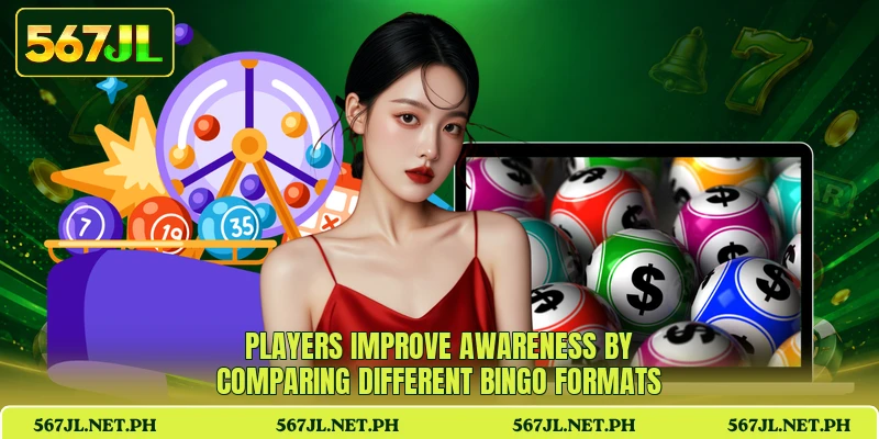 Players improve awareness by comparing different bingo formats