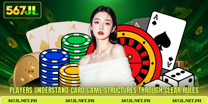 Players understand card game structures through clear rules