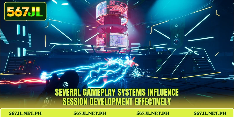 Several gameplay systems influence session development effectively