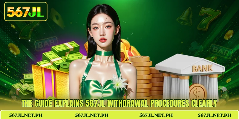 The guide explains 567JL withdrawal procedures clearly The guide explains 567JL withdrawal procedures clearly